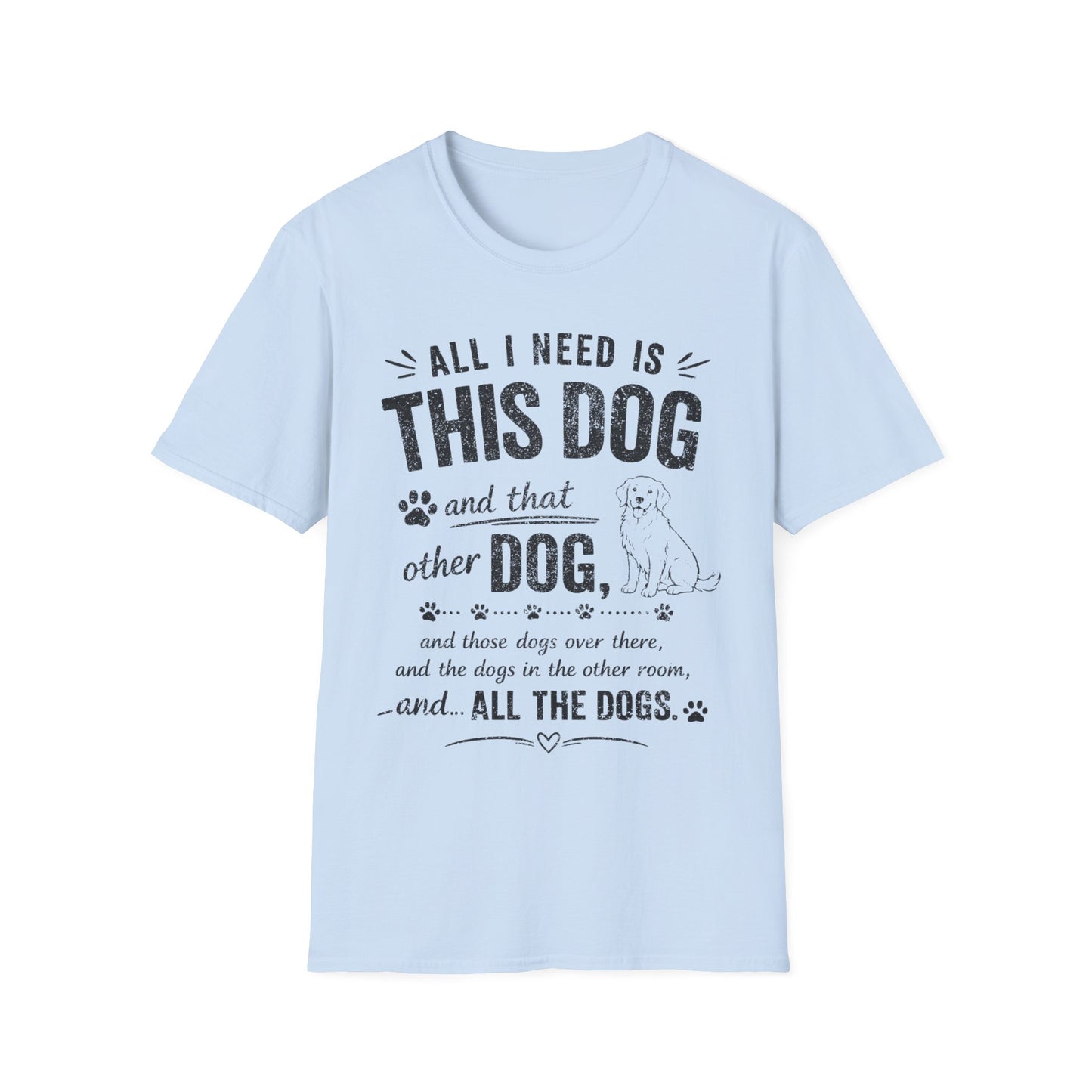 Your Basic Needs T-Shirt