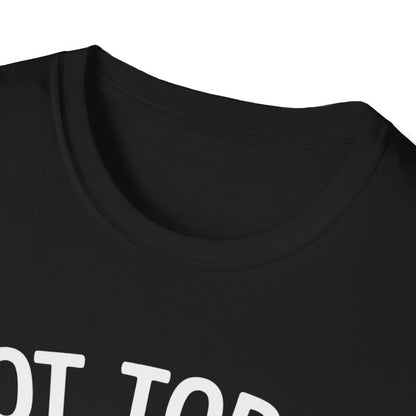 Not in the Moods  T-Shirt