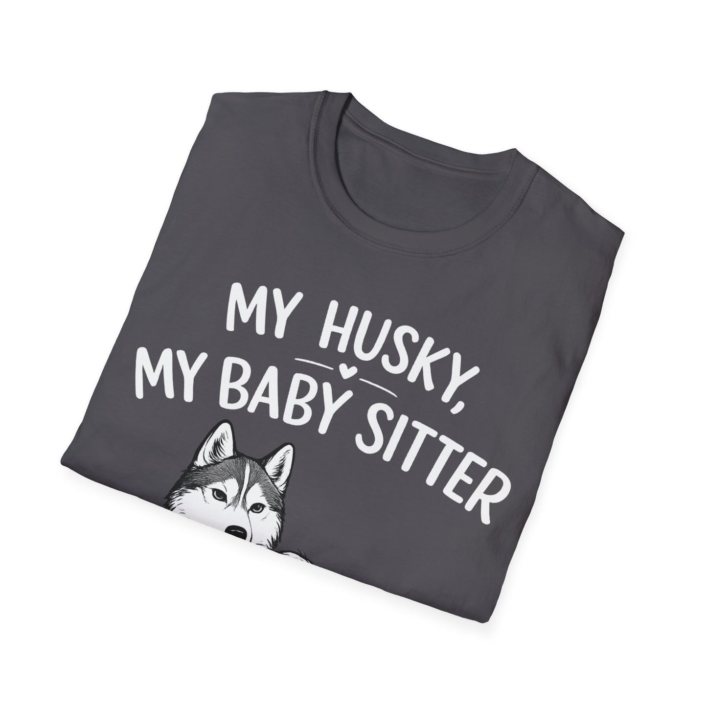 My Baby Sitter T-Shirt
