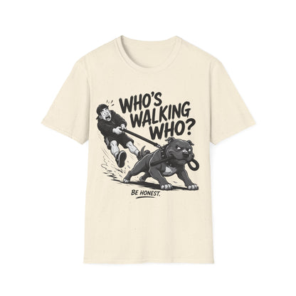 Who is Walking Who T-Shirt