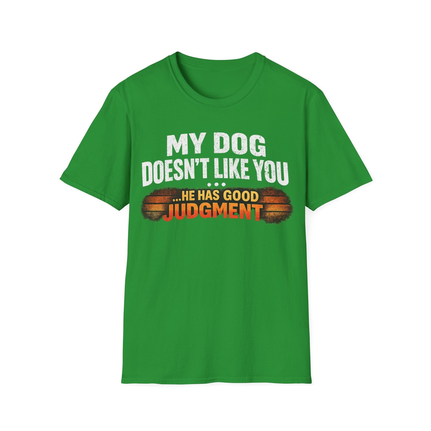Makes Good Judgement T-Shirt