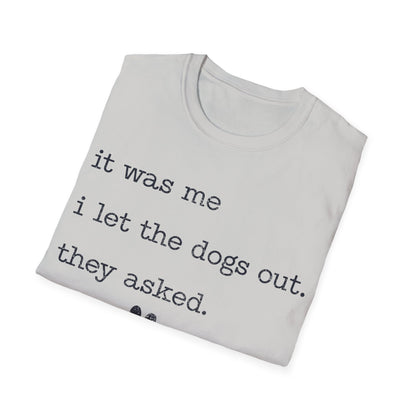 Who let the dogs out T-Shirt