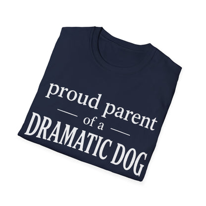 Dramatic Dog Parent T-Shirt