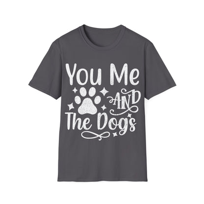 You Me and the Dogs T-Shirt