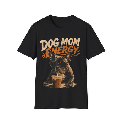 Dog Mum Energy T-Shirt