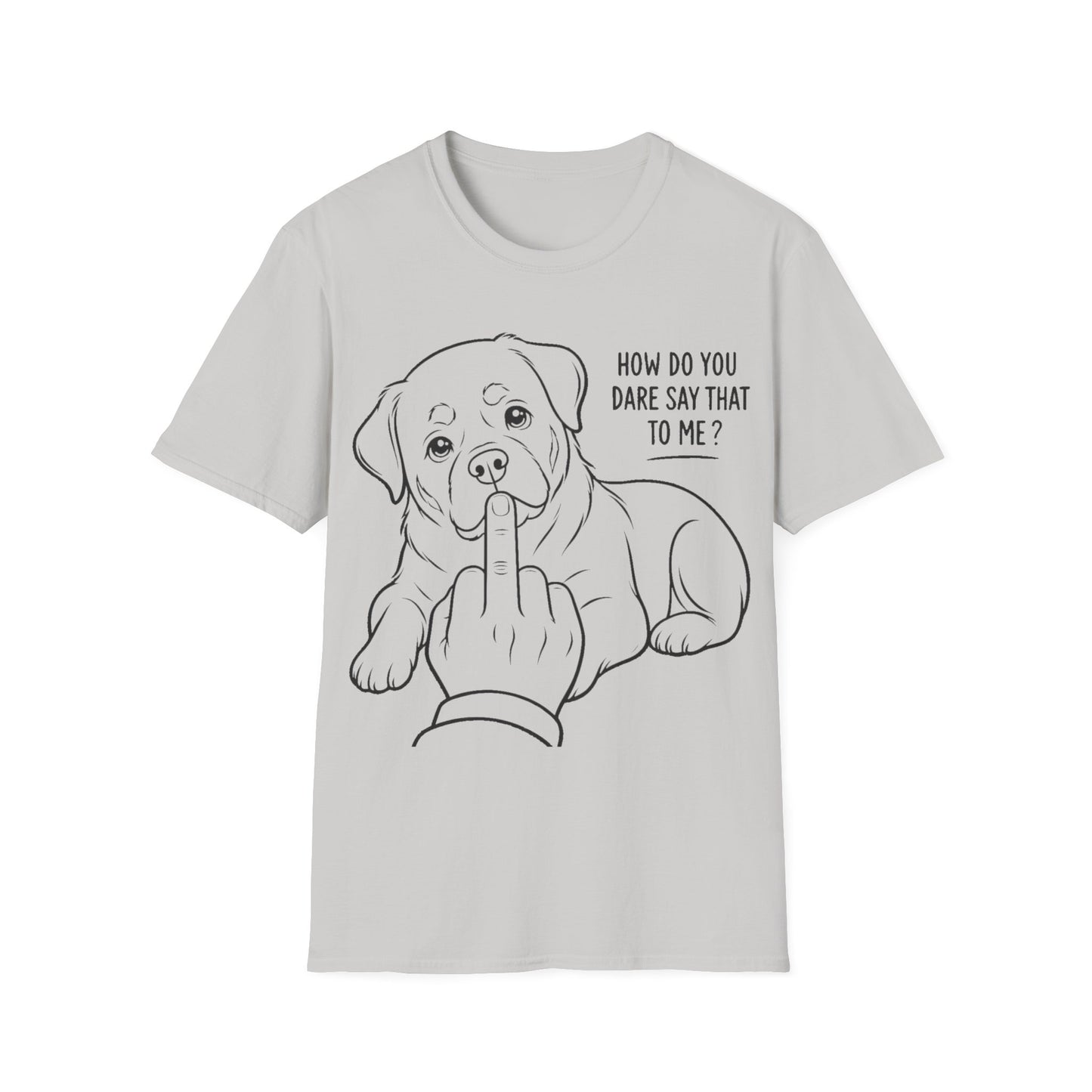 How Dare You T-Shirt