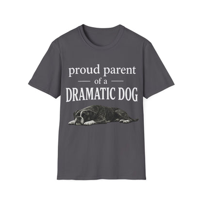 Dramatic Dog Parent T-Shirt