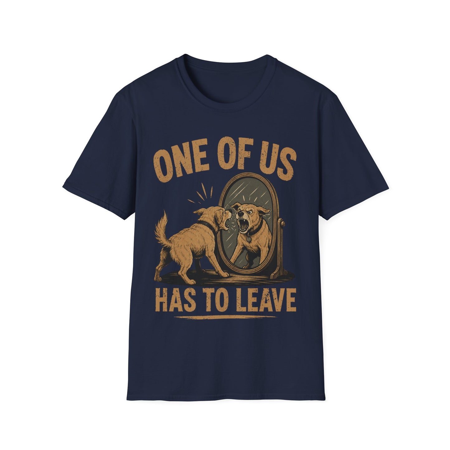 You have to Leave T-Shirt