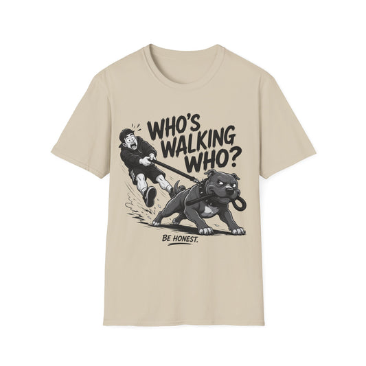 Who is Walking Who T-Shirt