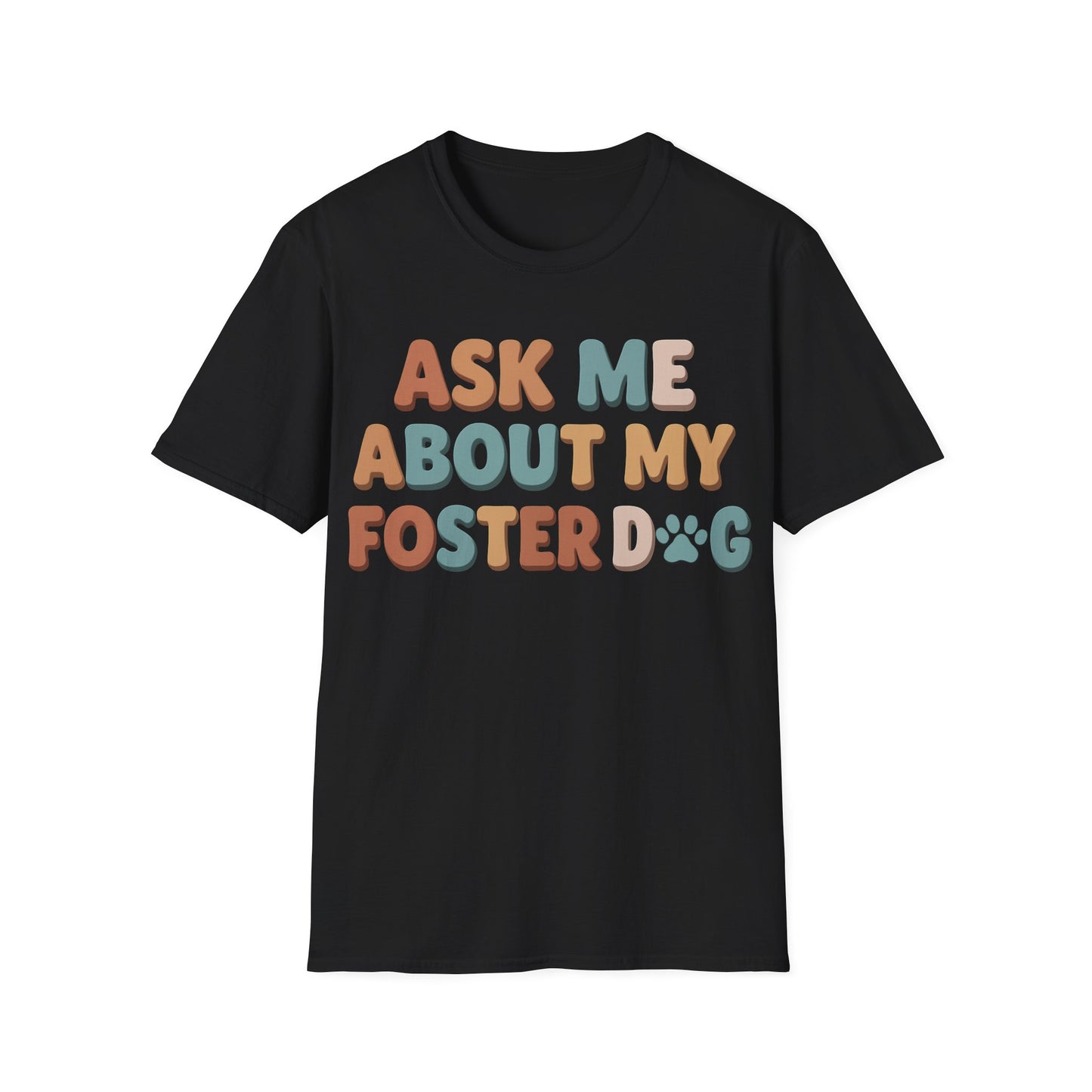 What About Your Foster T-Shirt