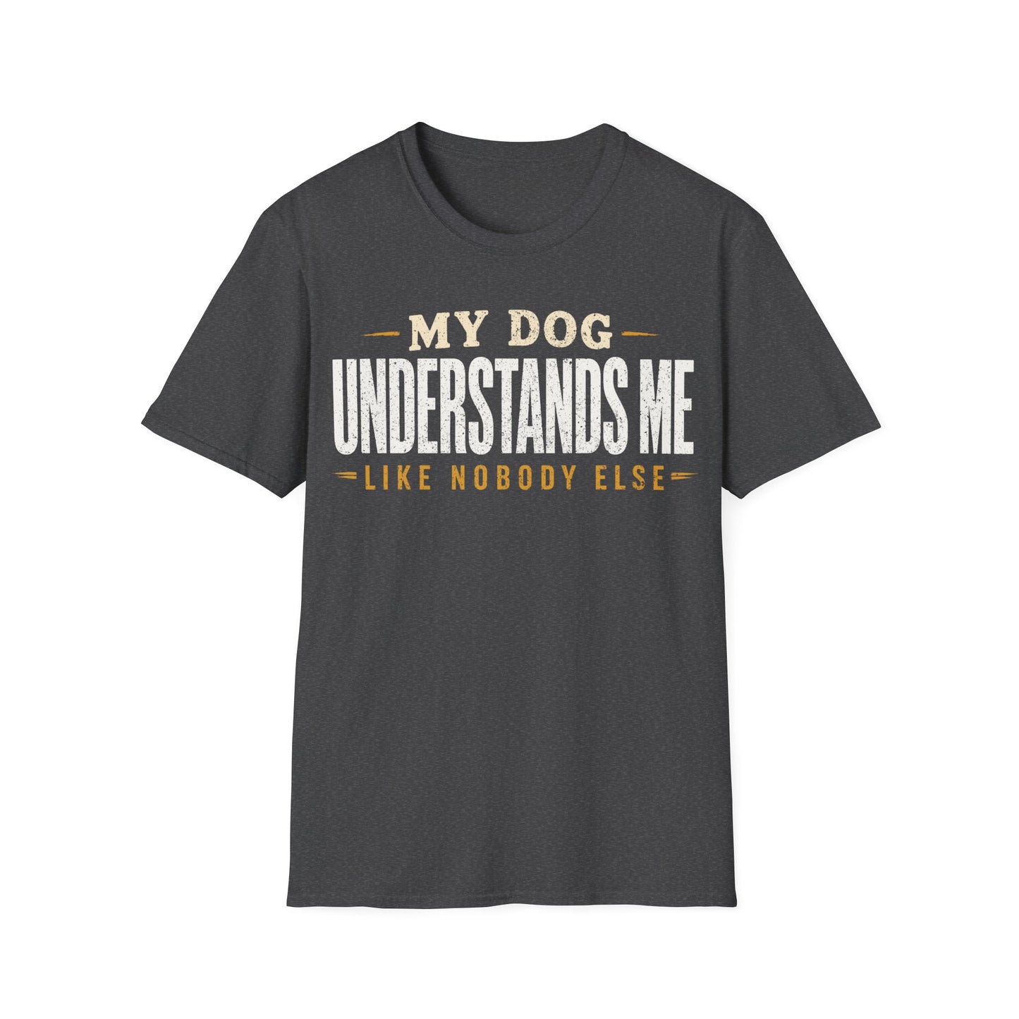He Understood Me T-Shirt