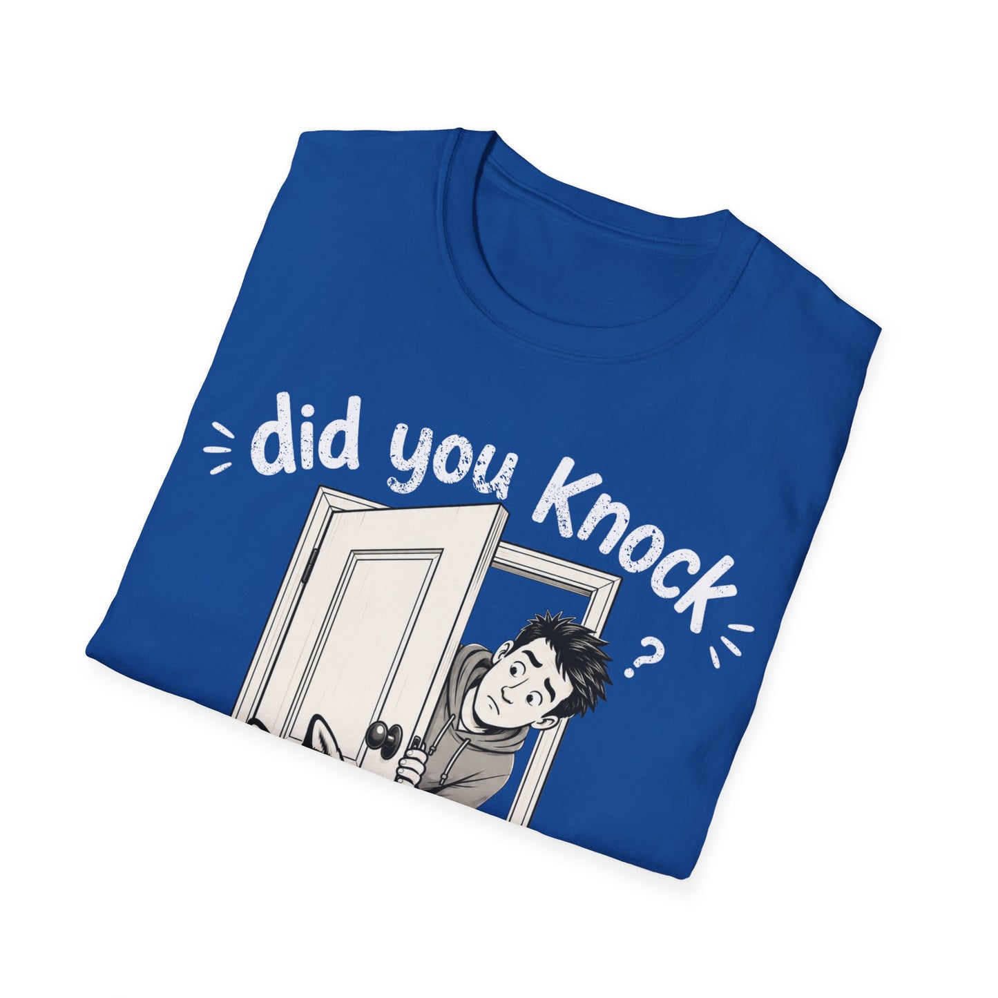 I did Knock T-Shirt
