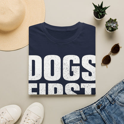 Dogs First T-Shirt