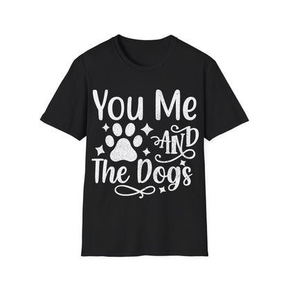 You Me and the Dogs T-Shirt