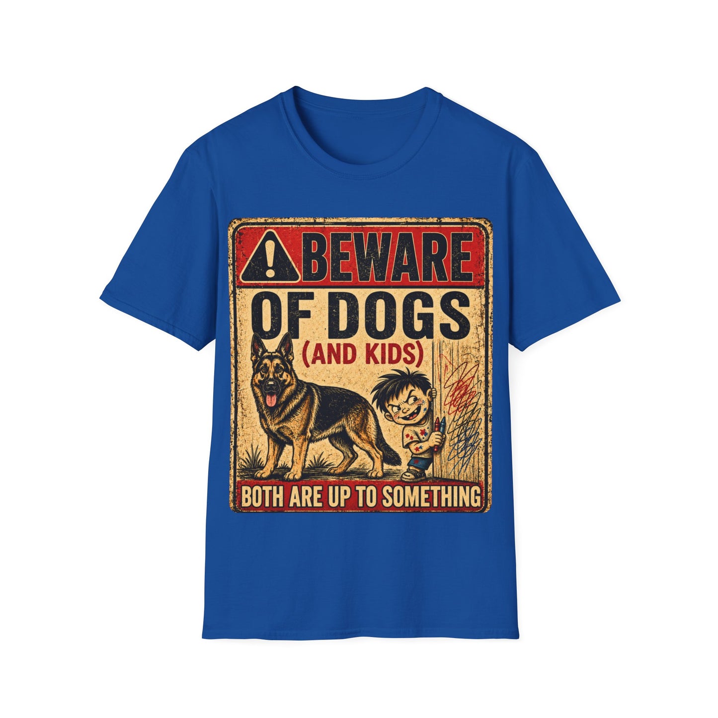 Be aware of Dogs and Kids  T-Shirt