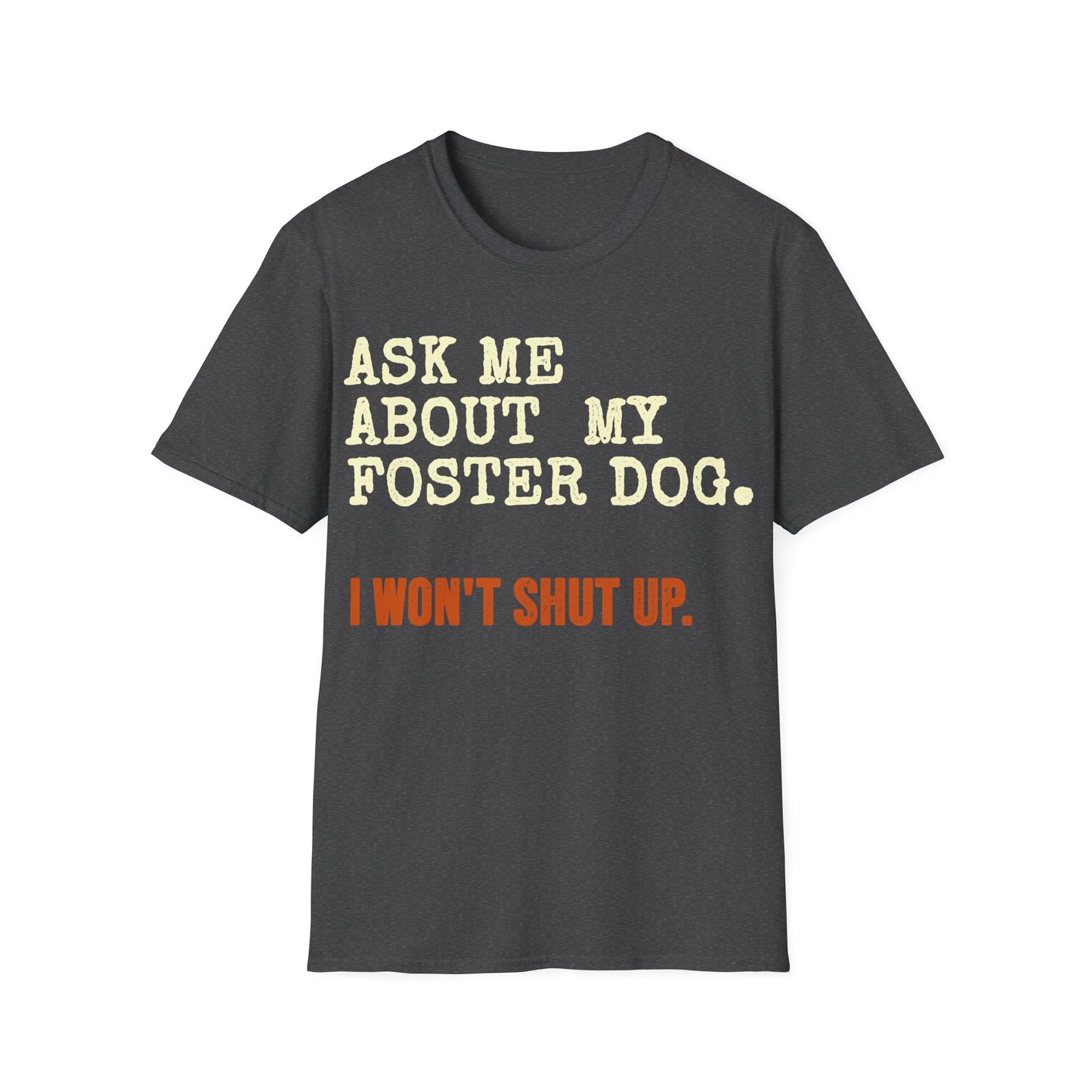 Foster Dog Exam T-Shirt
