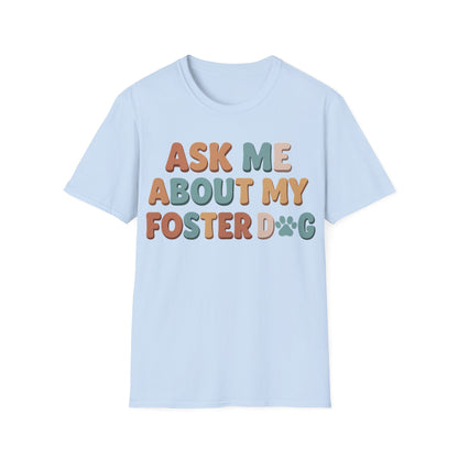 What About Your Foster T-Shirt