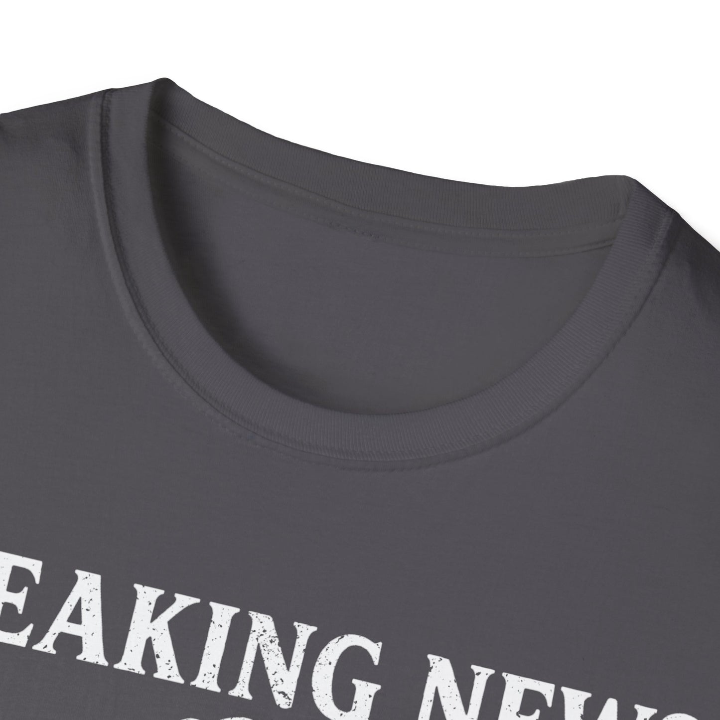 Breaking News T-Shirt