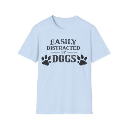 Easily Distracted by Dogs T-Shirt