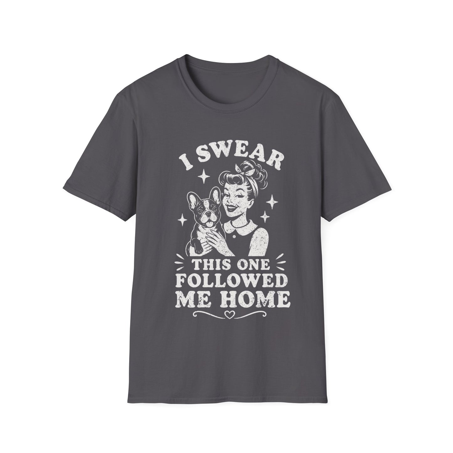 He Followed T-Shirt