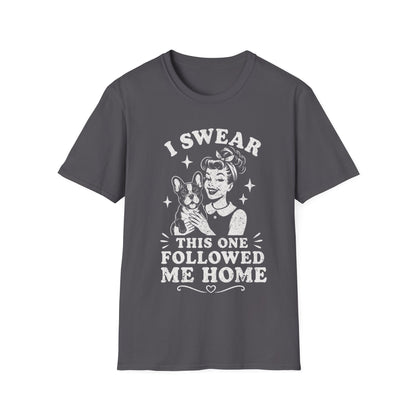 He Followed T-Shirt