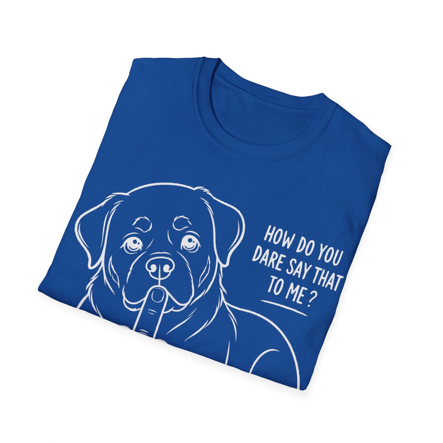 How Dare You T-Shirt
