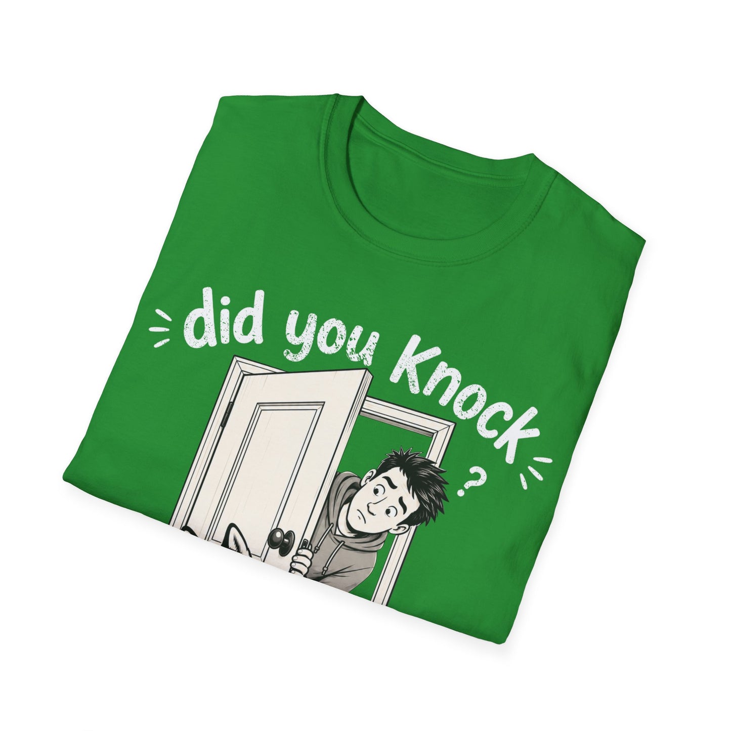 I did Knock T-Shirt