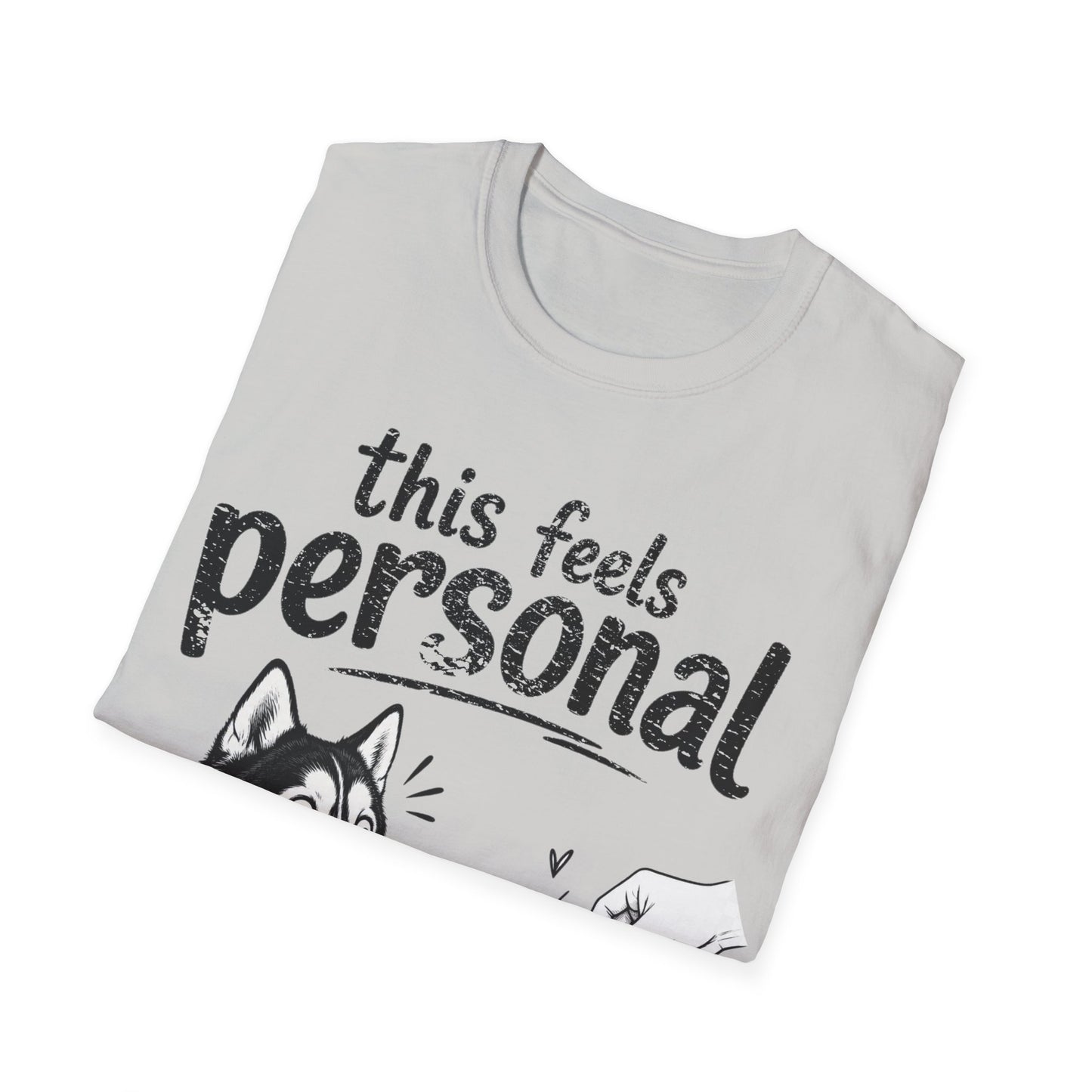 Feels Personal T-Shirt