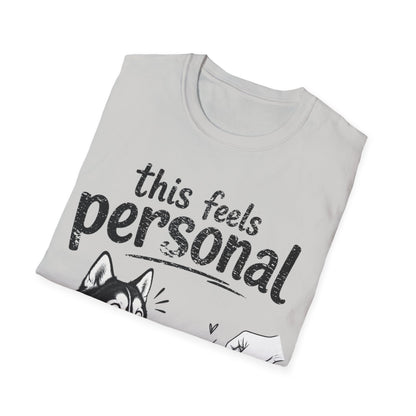 Feels Personal T-Shirt