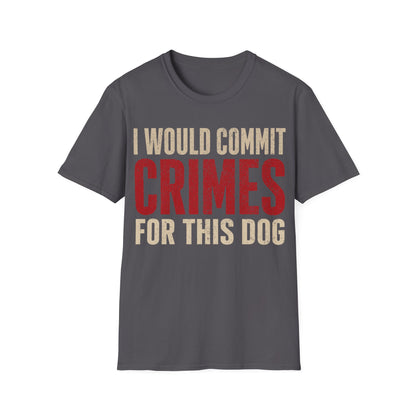 The furthest I will go T-Shirt