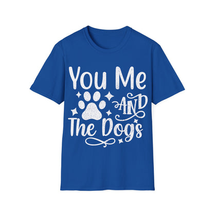 You Me and the Dogs T-Shirt