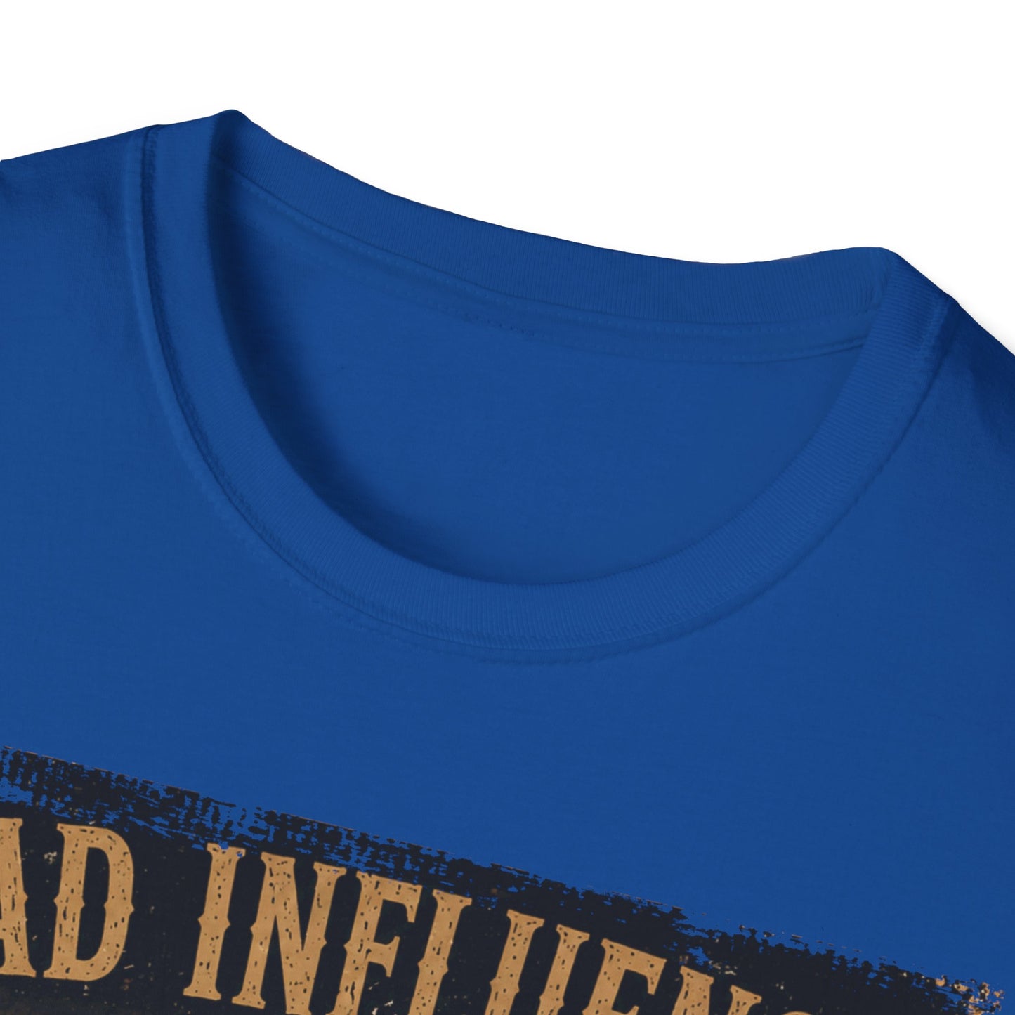 Bad Influence Indeed T-Shirt