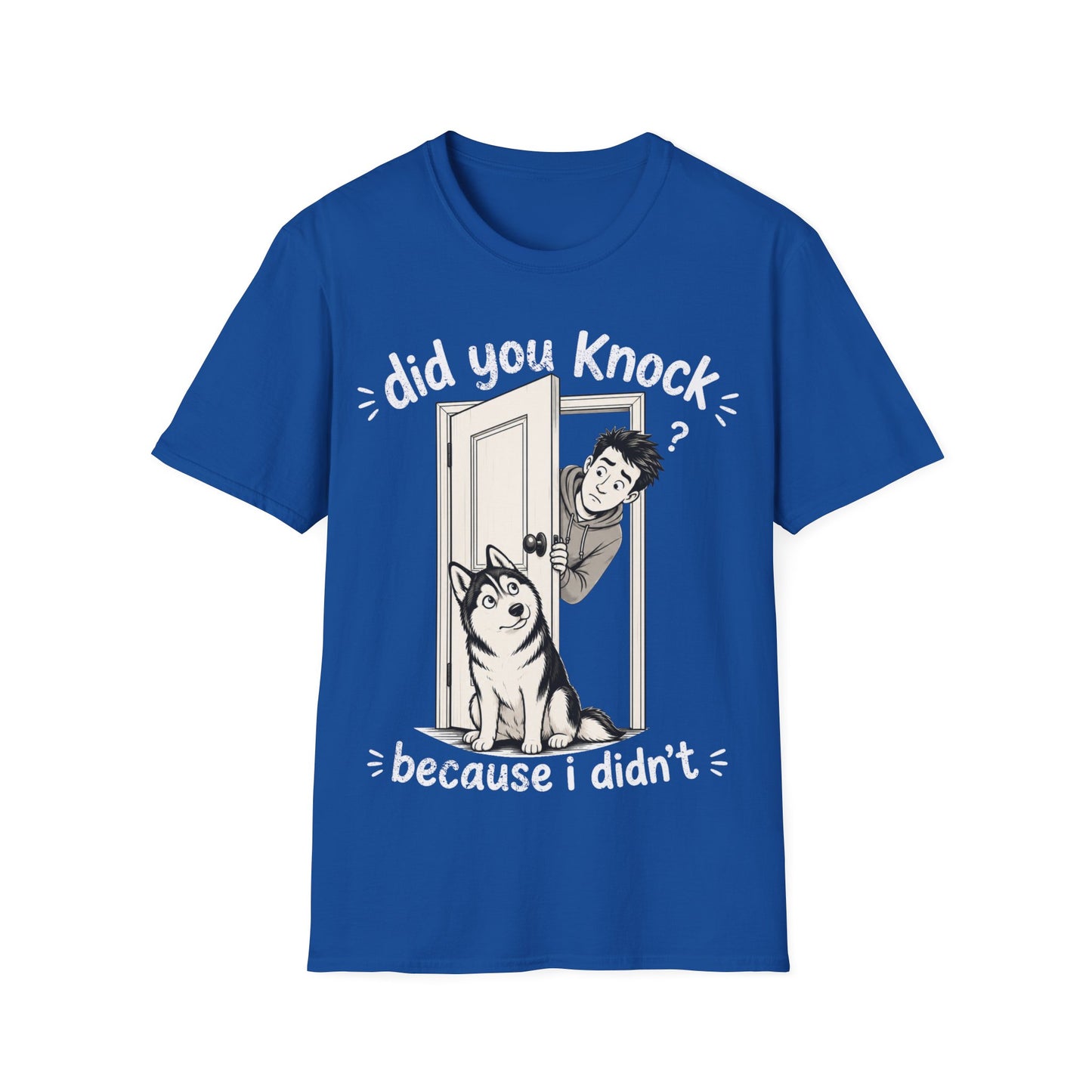 I did Knock T-Shirt