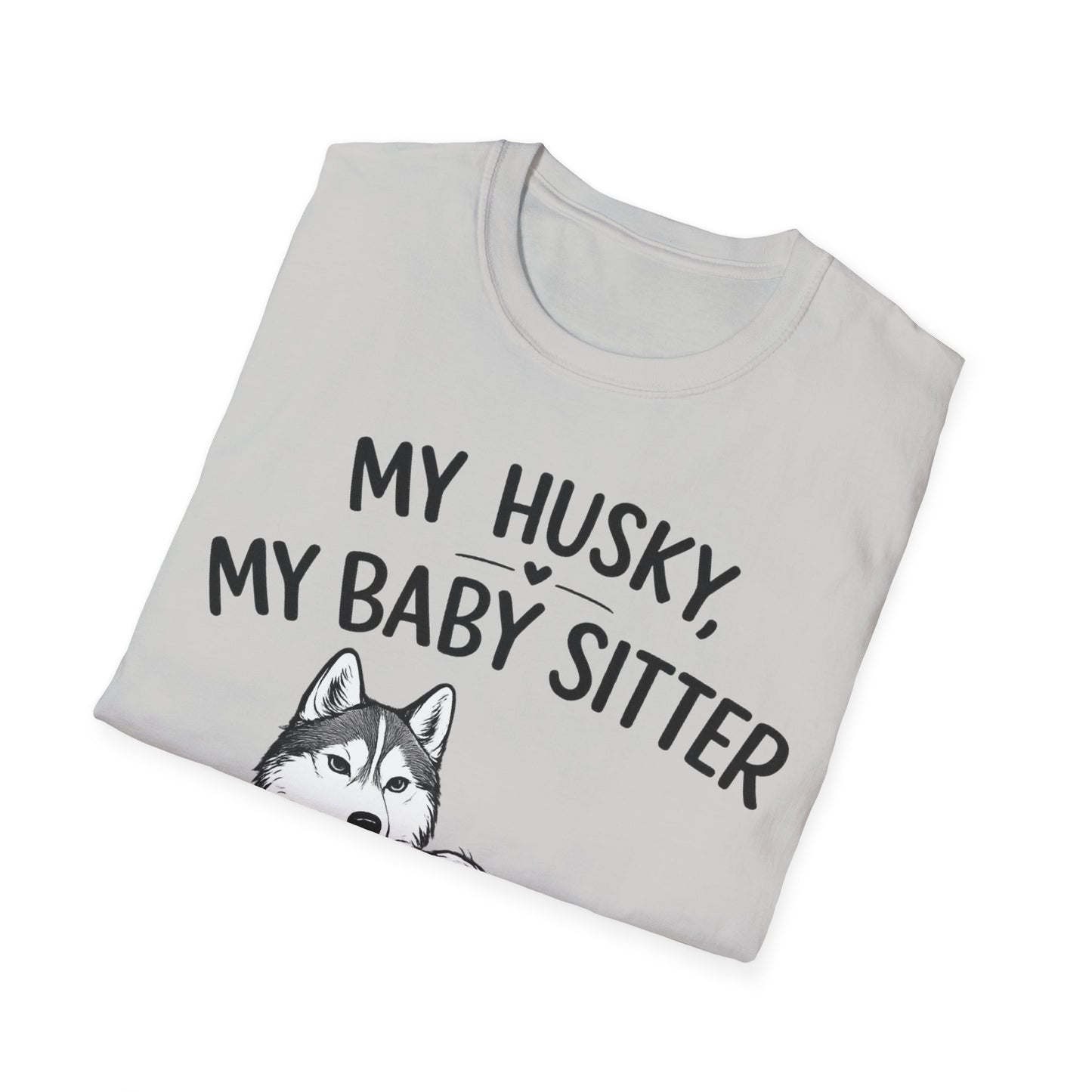 My Baby Sitter T-Shirt