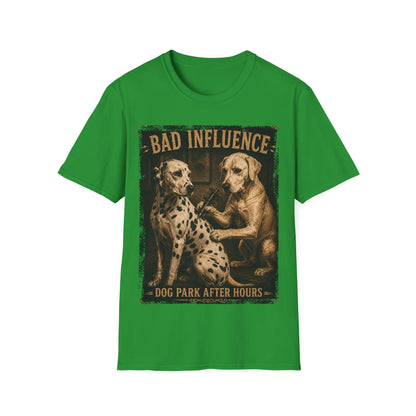 Bad Influence Indeed T-Shirt