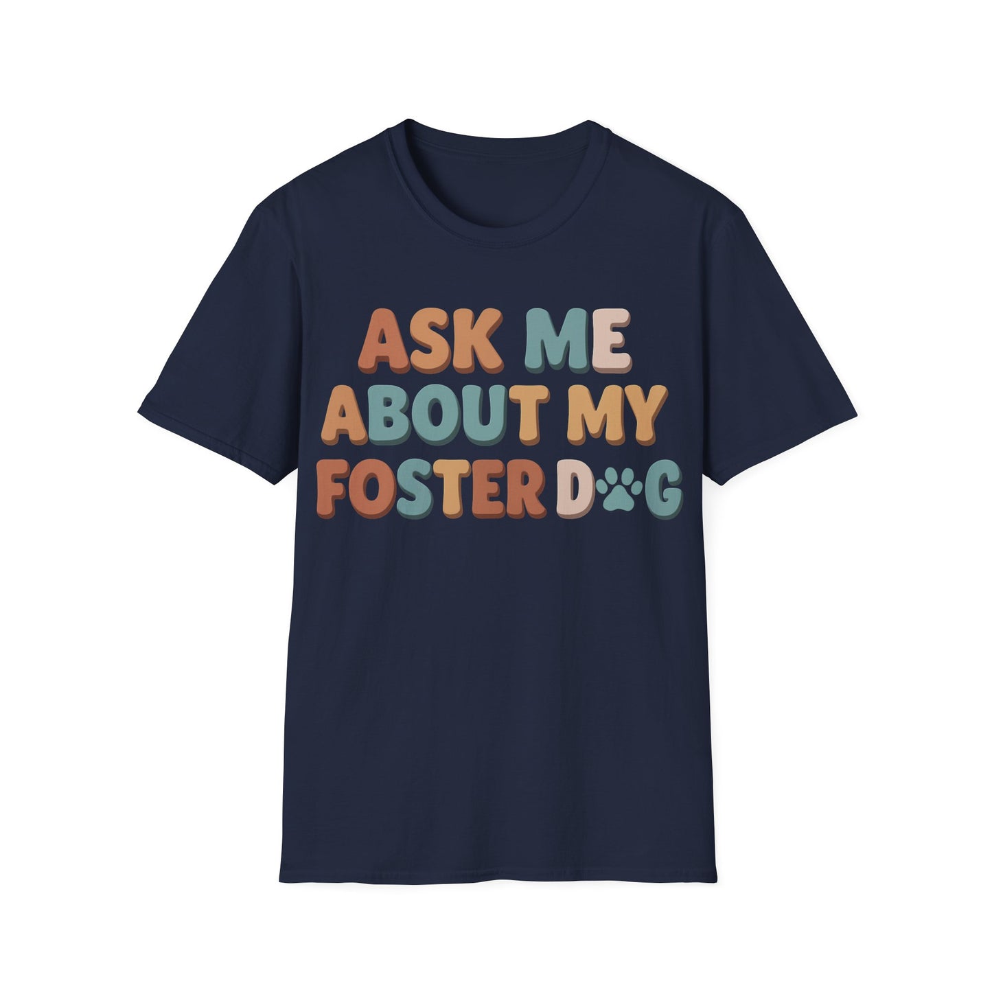 What About Your Foster T-Shirt
