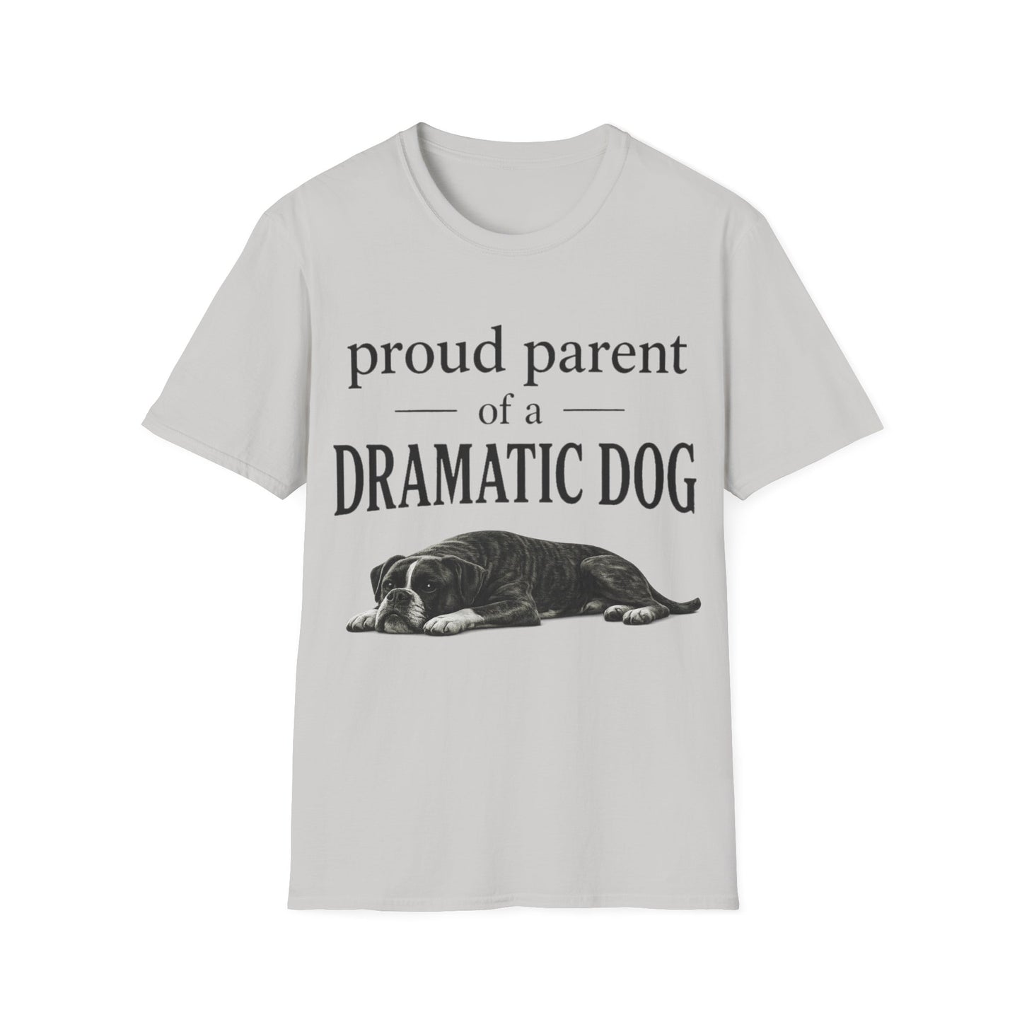Dramatic Dog Parent T-Shirt