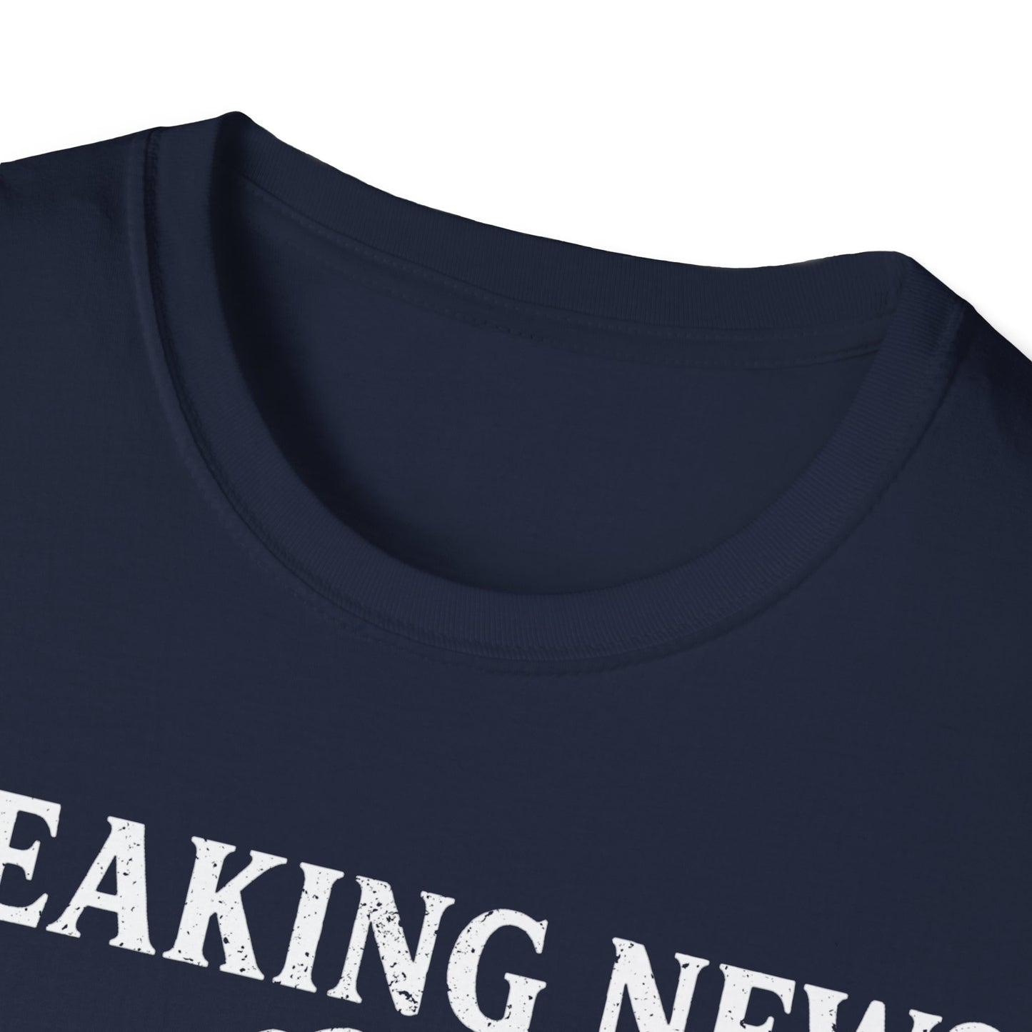 Breaking News T-Shirt