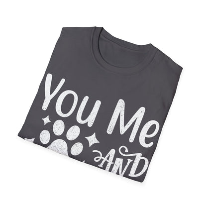 You Me and the Dogs T-Shirt