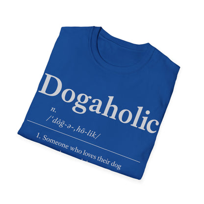 Dogaholic Definition T-Shirt