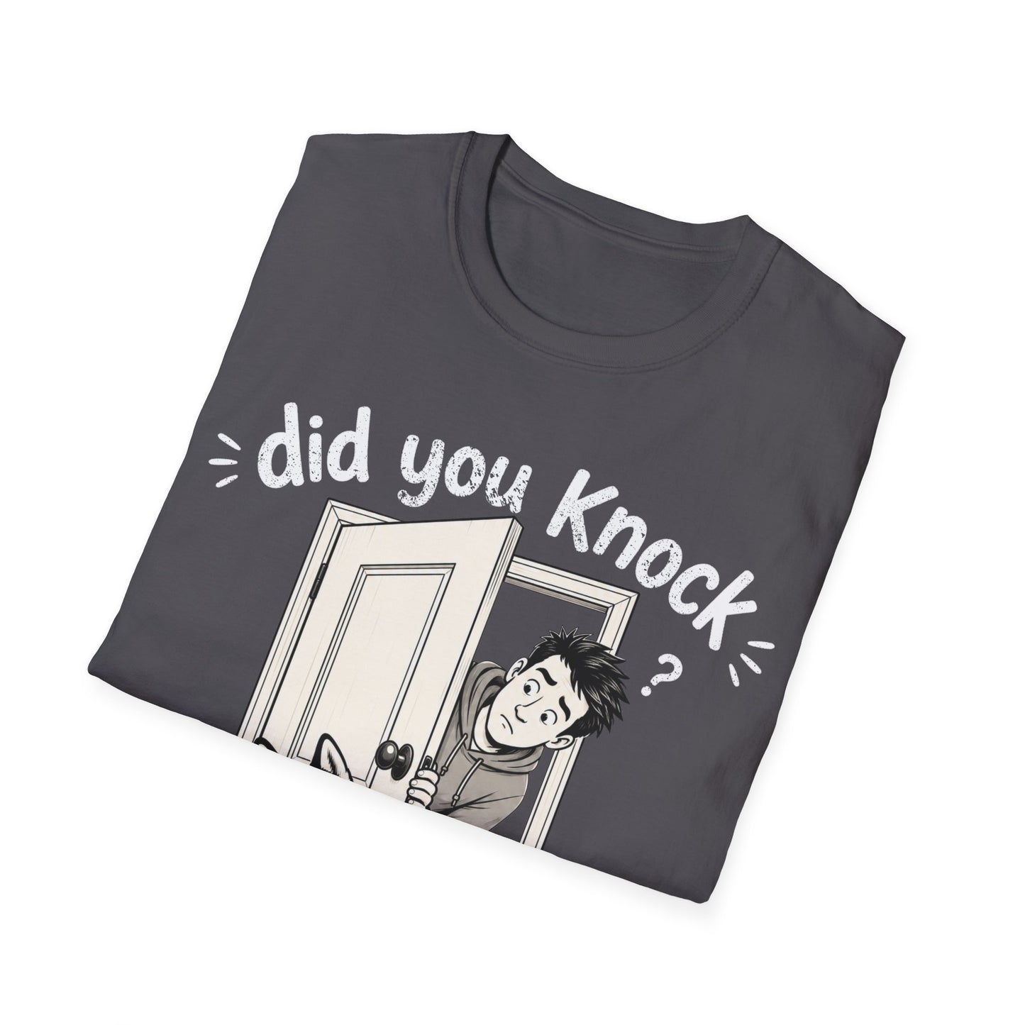 I did Knock T-Shirt