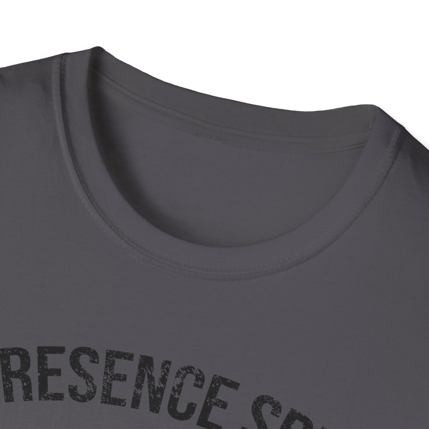 My Presence Speaks T-Shirt