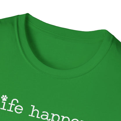 Life Happens T-Shirt