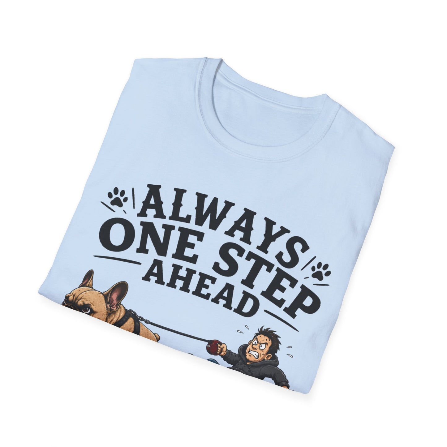One Step Ahead T-Shirt