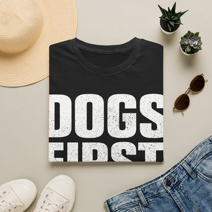 Dogs First T-Shirt