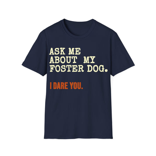 What About the Foster T-Shirt