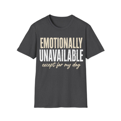 Emotionally Unavailable T-Shirt