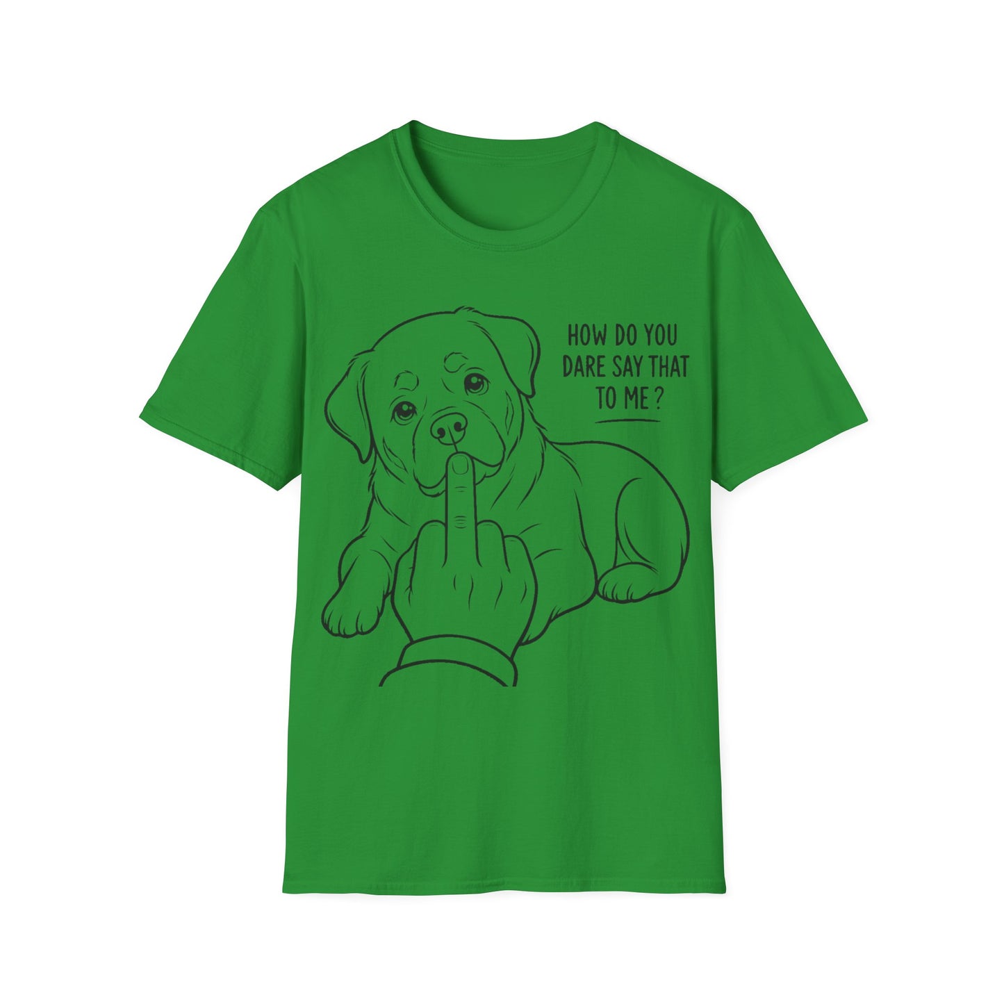 How Dare You T-Shirt