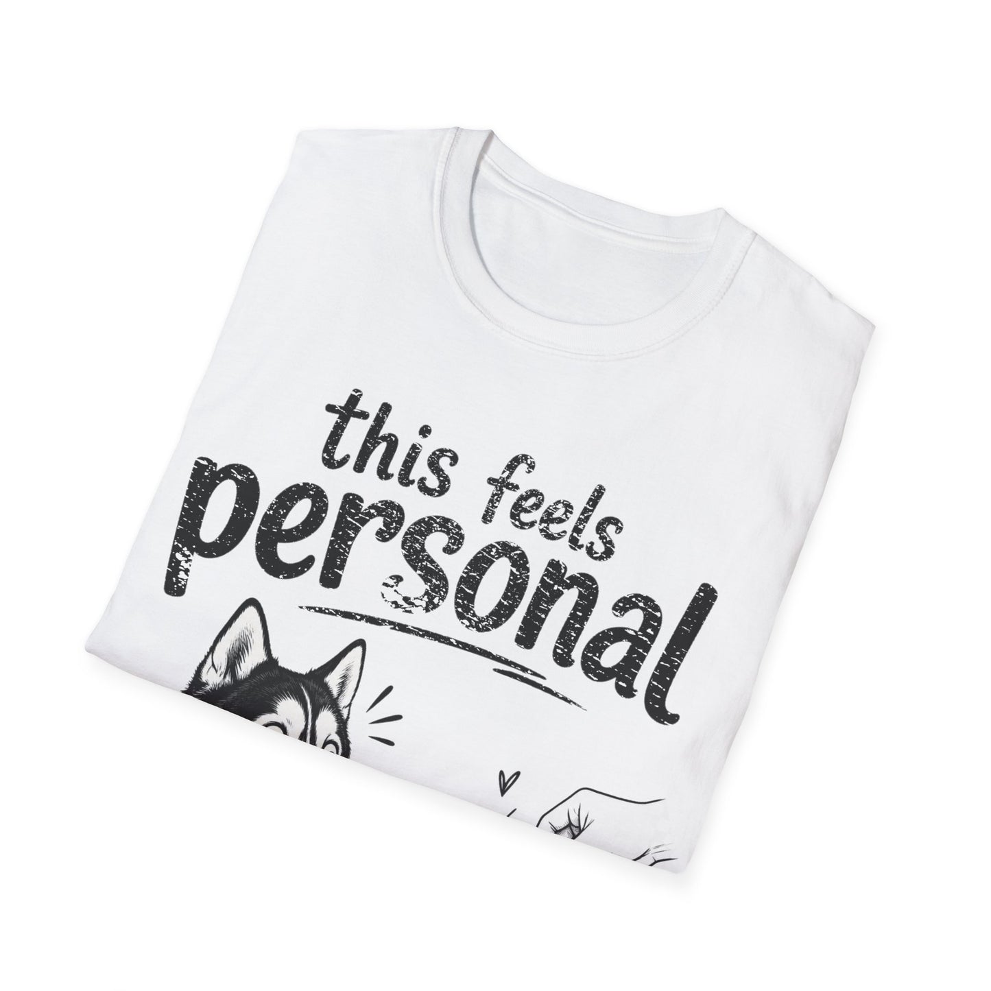 Feels Personal T-Shirt