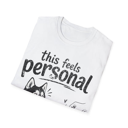 Feels Personal T-Shirt